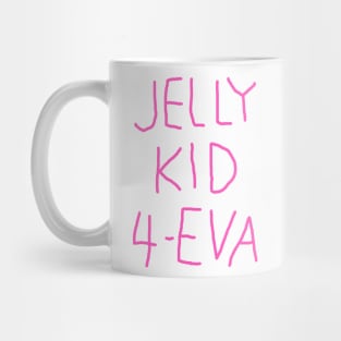 Remember Jelly Kid Mug